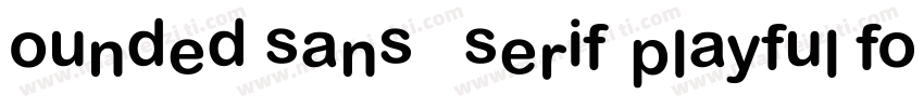 ounded sans   serif playful font字体转换